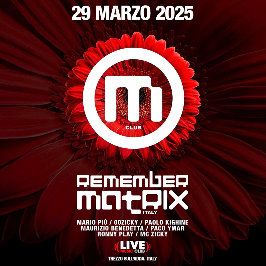 Featured image for “29 Marzo 2025, Live Music Club: Remember Matrix Italy – Una Notte per Rivivere la Magia del Leggendario Matrix di Coccaglio”
